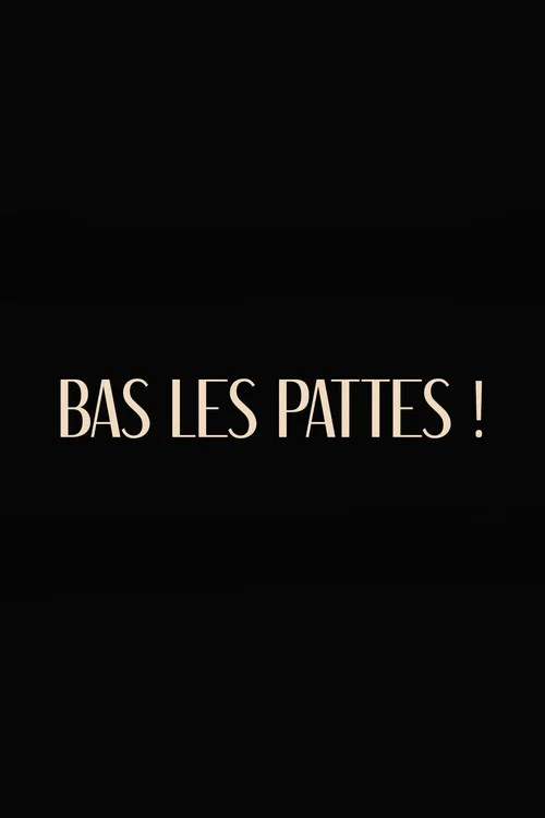 Bas les pattes poster