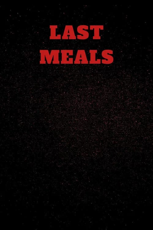 Last Meals poster
