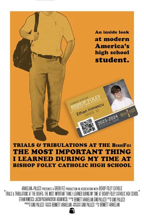 Trials & Tribulations at the Bishfo: The Most Important Thing I Learned During My Time at Bishop Foley Catholic High School poster