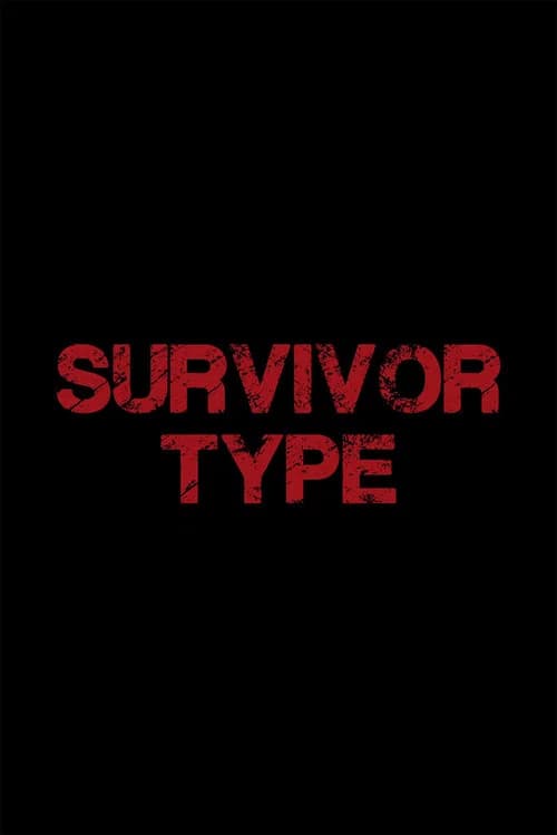 Survivor Type poster