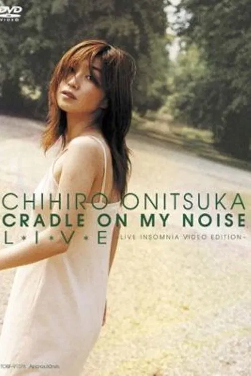 CRADLE ON MY NOISE L*I*V*E -LIVE INSOMNIA VIDEO EDITION poster